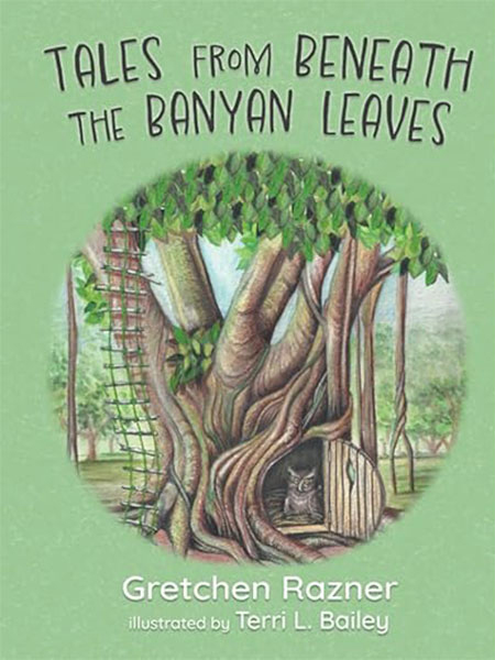 Front cover of Tales from Beneath the Banyan Leaves illustrated by Terri Bailey showing a banyan tree and an owl